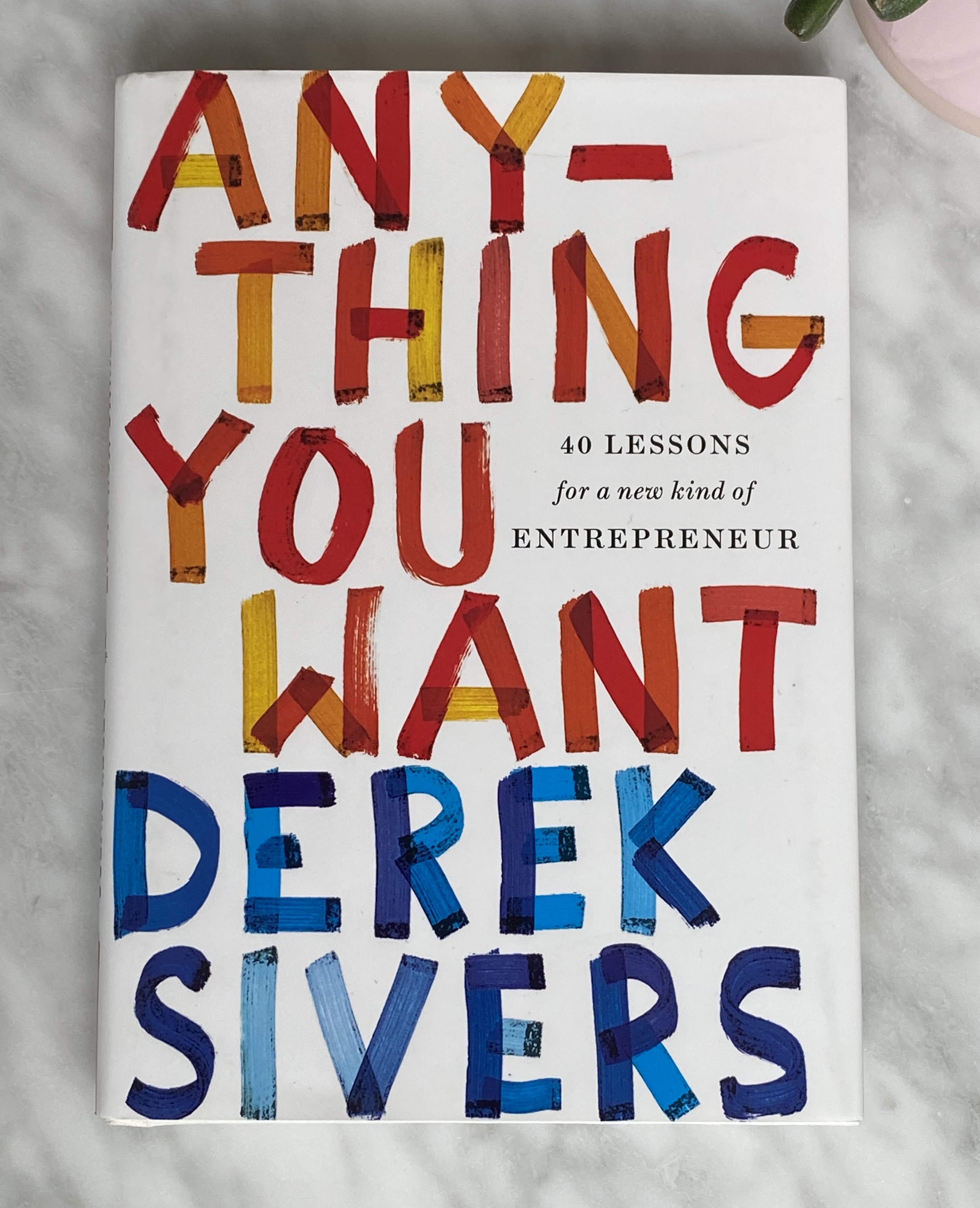 Book Review: Anything You Want by Derek Sivers
